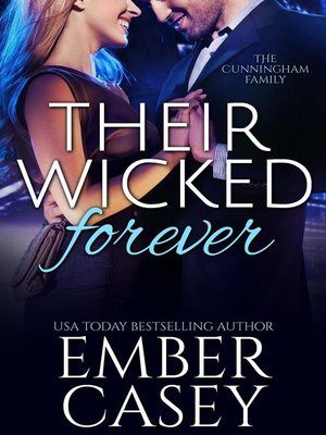 cover image of Their Wicked Forever (The Cunningham Family #6)